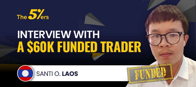 Santi O, a $60K Funded Trader Explains How He Overcame His Trading Challenges